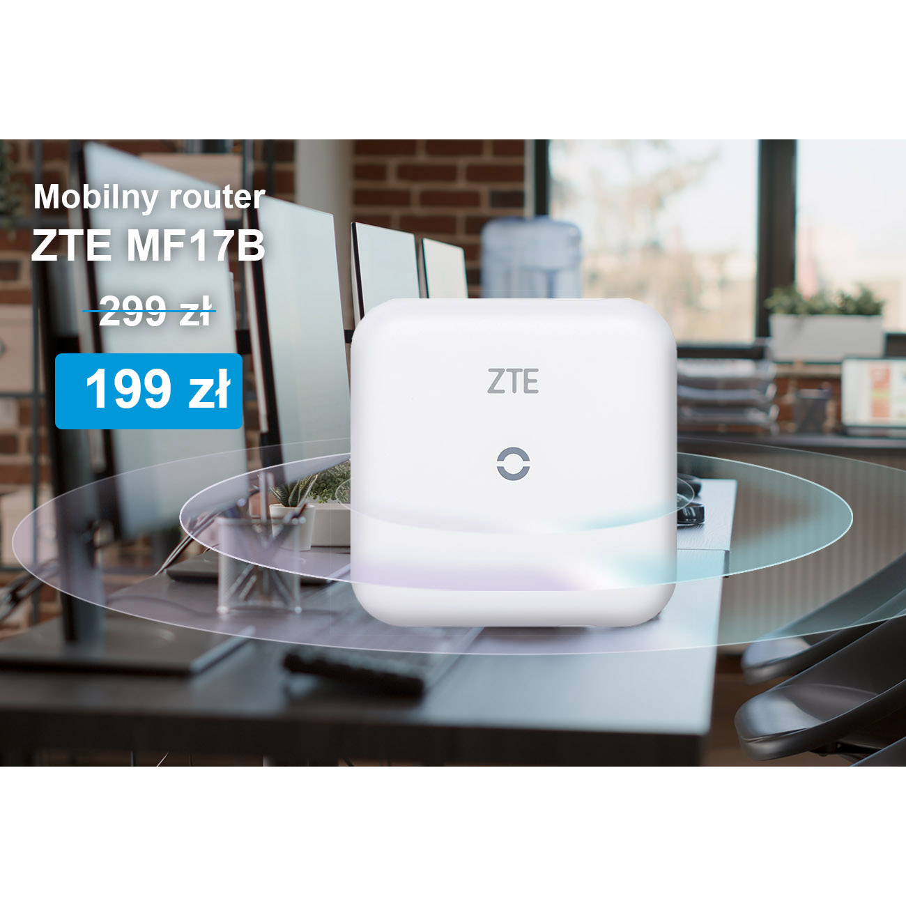 Mobilny router ZTE MF17B za 199 zł – szybki Internet bez umowy tylko do 12 maja